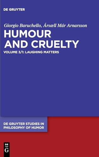 Beispielbild fr Laughing Matters: Prolegomena (De Gruyter Studies in Philosophy of Humor, 3/1) zum Verkauf von Buchpark