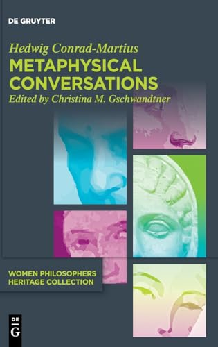 Beispielbild fr Metaphysical Conversations and Phenomenological Essays (Women Philosophers Heritage Collection, 1) zum Verkauf von Buchpark