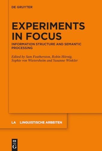 Imagen de archivo de Experiments in Focus : Information Structure and Semantic Processing a la venta por GreatBookPrices