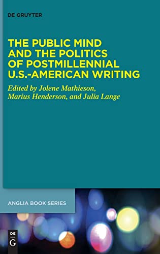 Beispielbild fr The Public Mind and the Politics of Postmillennial U.S.-American Writing zum Verkauf von Buchpark