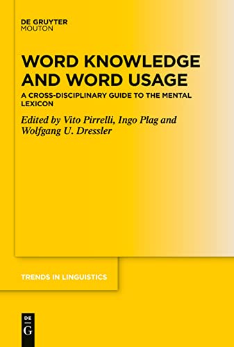 9783110776737: Word Knowledge and Word Usage: A Cross-Disciplinary Guide to the Mental Lexicon (Trends in Linguistics. Studies and Monographs [TiLSM], 337)