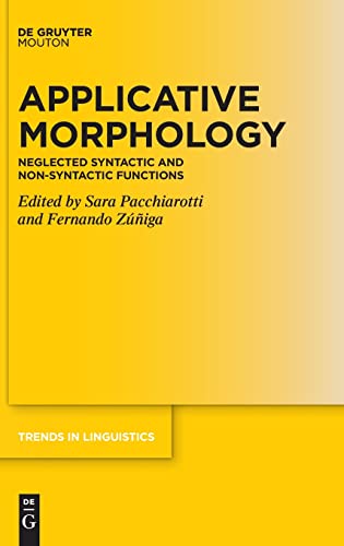 Stock image for Applicative Morphology : Neglected Syntactic and Non-syntactic Functions for sale by GreatBookPrices