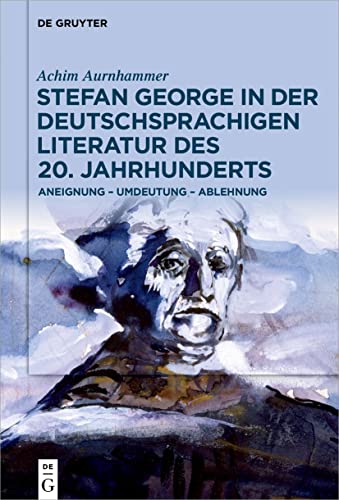 Beispielbild fr Stefan George in Der Deutschsprachigen Literatur Des 20. Jahrhunderts zum Verkauf von Blackwell's