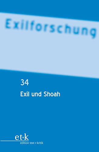 Imagen de archivo de Exil und Shoah (Exilforschung, 34) (German Edition) a la venta por Lucky's Textbooks