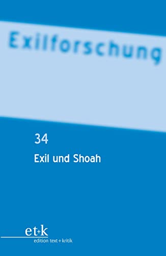 Stock image for Exil und Shoah (Exilforschung, 34) (German Edition) for sale by Lucky's Textbooks