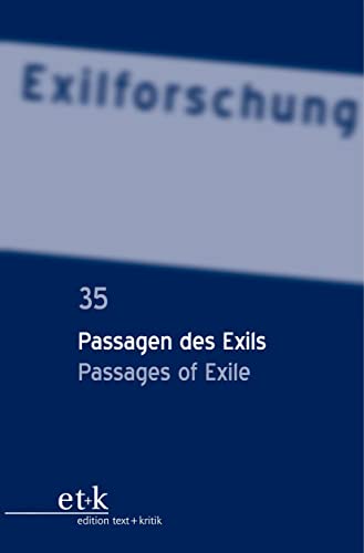 Beispielbild fr Passagen des Exils / Passages of Exile (Exilforschung, 35) (German Edition) zum Verkauf von Lucky's Textbooks
