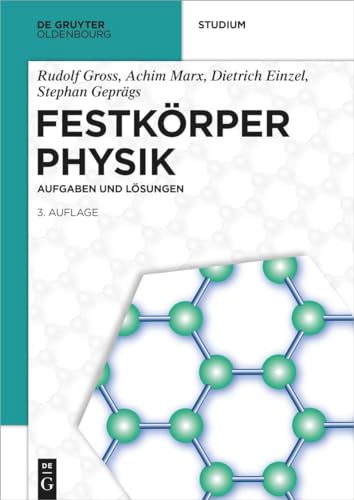 Stock image for Festkrperphysik: Aufgaben und Lsungen (De Gruyter Studium) (German Edition) for sale by California Books