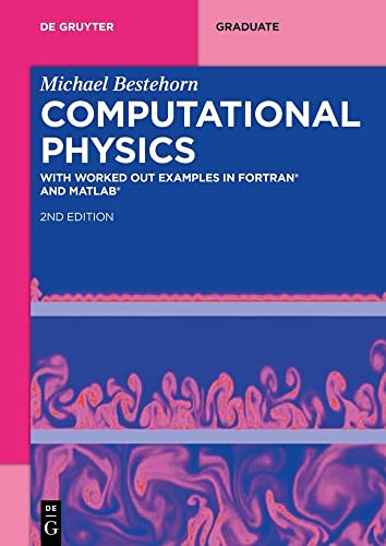 9783110782363: Computational Physics: With Worked Out Examples in FORTRAN and MATLAB (De Gruyter Textbook)