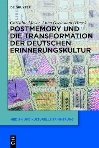 Beispielbild fr Postmemory Und Die Transformation Der Deutschen Erinnerungskultur zum Verkauf von Blackwell's