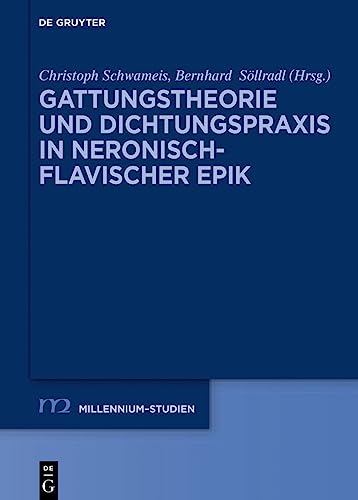 9783110783988: Gattungstheorie und Dichtungspraxis in neronisch-flavischer Epik: 102 (Millennium Studien/Millennium Studies, 102)
