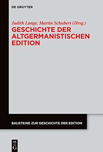 Stock image for Geschichte der altgermanistischen Edition (Bausteine zur Geschichte der Edition, 6) (German Edition) for sale by BuchZeichen-Versandhandel