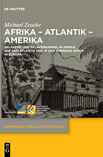 Beispielbild fr Afrika - Atlantik - Amerika : Sklaverei und Sklavenhandel in Afrika, auf dem Atlantik und in den Amerikas sowie in Europa zum Verkauf von Buchpark