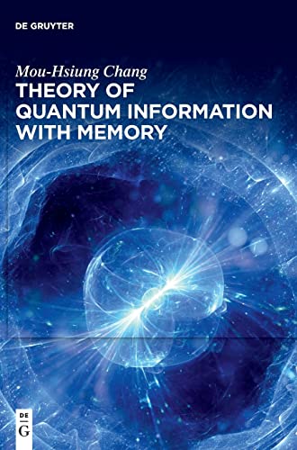 9783110787993: Theory of Quantum Information with Memory