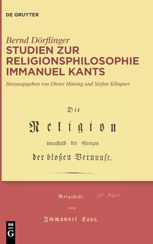 Beispielbild fr Studien Zur Religionsphilosophie Immanuel Kants zum Verkauf von GreatBookPrices