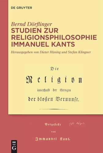 Stock image for Studien zur Religionsphilosophie Immanuel Kants (German Edition) for sale by GF Books, Inc.