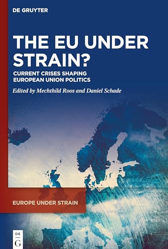 Stock image for Eu Under Strain? : Current Crises Shaping European Union Politics for sale by GreatBookPrices