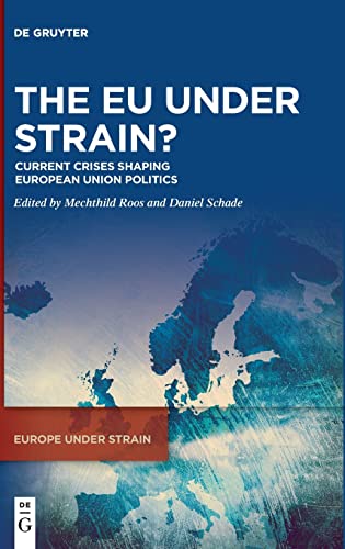 Stock image for Eu Under Strain? : Current Crises Shaping European Union Politics for sale by GreatBookPrices