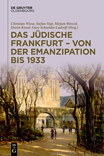 9783110791570: Das jdische Frankfurt - von der Emanzipation bis 1933