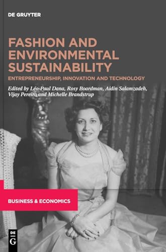 Beispielbild fr Fashion and Environmental Sustainability: Entrepreneurship, Innovation and Technology zum Verkauf von Monster Bookshop