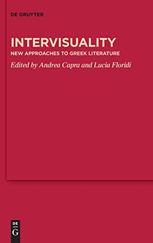 Beispielbild fr Intervisuality New Approaches to Greek Literature zum Verkauf von Buchpark