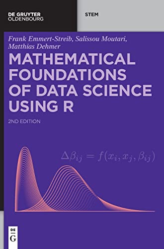 Stock image for Mathematical Foundations of Data Science Using R for sale by ThriftBooks-Dallas