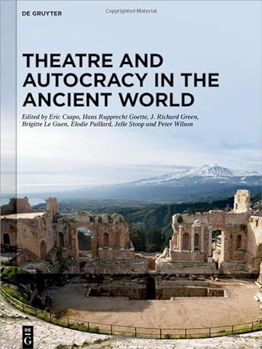 9783110795967: Theatre and Autocracy in the Ancient World