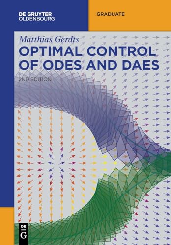 9783110797695: Optimal Control of ODEs and DAEs (De Gruyter Textbook)