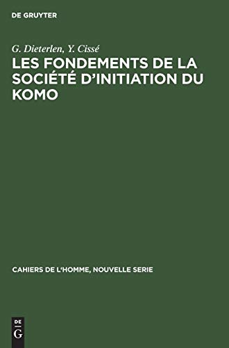 9783110985306: Les fondements de la socit d'initiation du Komo: 10 (Cahiers de L'Homme, Nouvelle Serie)