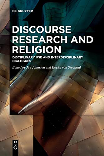 9783110991451: Discourse Research and Religion: Disciplinary Use and Interdisciplinary Dialogues