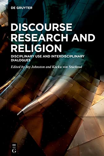 9783110991451: Discourse Research and Religion: Disciplinary Use and Interdisciplinary Dialogues