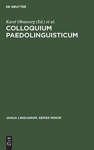 Stock image for Colloquium Paedolinguisticum : Proceedings of the First International Symposium of Paedolinguistics, held at Brno, 1416 October 1970 for sale by Buchpark