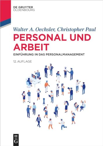 Beispielbild fr Personal und Arbeit: Einfhrung in das Personalmanagement (De Gruyter Studium) zum Verkauf von Buchpark