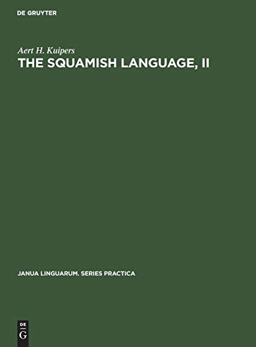 Imagen de archivo de The Squamish language, II Grammar, texts, dictionary a la venta por Buchpark