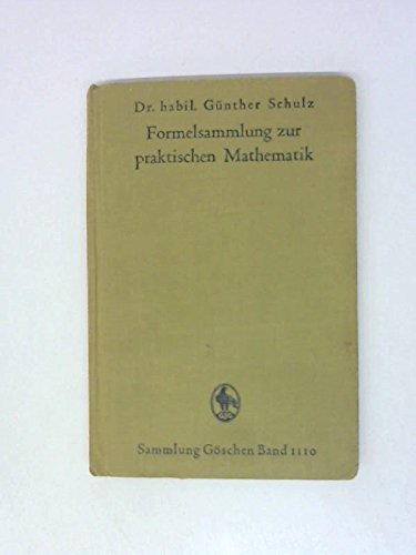 Formelsammlung Zur Praktischen Mathematik (Sammlung G Schen) (9783111012384) by [???]