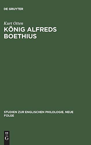 9783111025155: Knig Alfreds Boethius (Studien zur englischen Philologie. Neue Folge, 3) (German Edition)