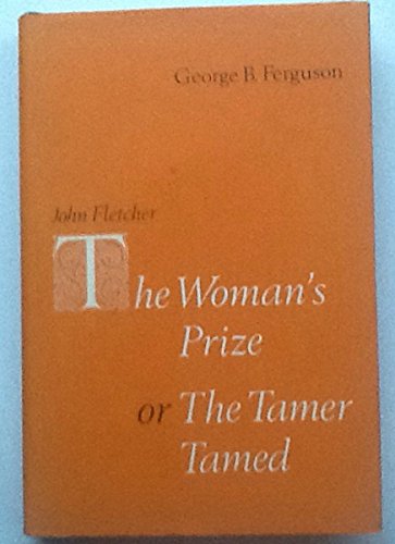 The woman's prize: or, The tamer tamed (Studies in English Literature, v. 17) (9783111029702) by Fletcher, John