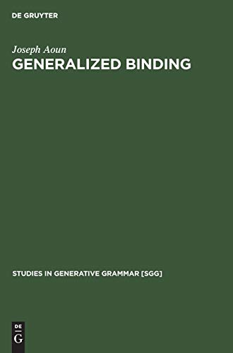 Image d'archives pour Generalized binding: The syntax and logical form of wh-interrogatives (Studies in Generative Grammar [SGG], 26) mis en vente par Ria Christie Collections
