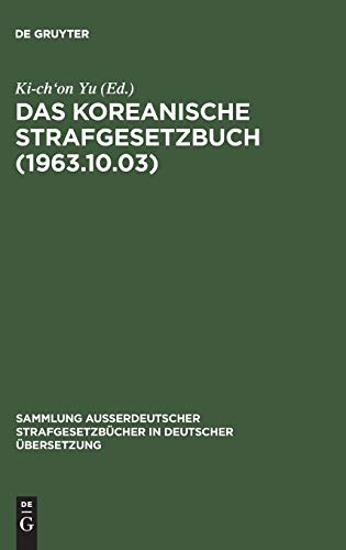 Beispielbild fr Das koreanische Strafgesetzbuch (1963.10.03) zum Verkauf von Ria Christie Collections