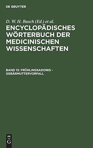 Imagen de archivo de Frhlingsadonis Gebrmuttervorfall Aus enzyklopdisches Wrterbuch Der Medizinischen Wissenschaften Encyclopdisches Wrterbuch Der Medicinischen Wissenschaften, Bd 13 a la venta por PBShop.store US