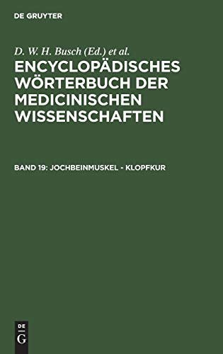 9783111039206: Jochbeinmuskel - Klopfkur (Enzyklopdisches Wrterbuch Der Medizinischen Wissenschaften, 19) (German Edition)