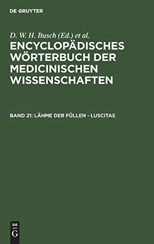 9783111039213: Lhme der Fllen - Luscitas (Enzyklopdisches Wrterbuch Der Medizinischen Wissenschaften, 21) (German Edition)