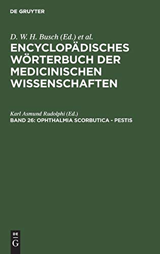 9783111039244: Ophthalmia scorbutica - Pestis (Enzyklopdisches Wrterbuch Der Medizinischen Wissenschaften, 26)