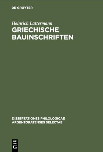 Immagine dell'editore per Griechische Bauinschriften (Dissertationes philologicae Argentoratenses selectae, 13, 3) (German Edition) venduto da Ria Christie Collections