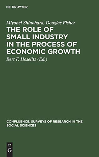 Stock image for The role of small industry in the process of economic growth (Confluence. tats des recherches en sciences sociales/ Confluence. Surveys of research in the social sciences, 7) for sale by Lucky's Textbooks
