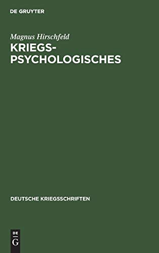 Kriegspsychologisches (Deutsche Kriegsschriften, 20) (German Edition) (9783111053912) by Hirschfeld, Magnus