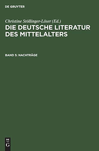 Beispielbild fr Die deutsche Literatur des Mittelalters / Nachtrge zum Verkauf von Buchpark