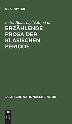 9783111055671: Erzhlende Prosa der klasischen Periode: v. Thmmel; Heinse; Moritz; Knigge; Engel: 136 (Deutsche Nationalliteratur)