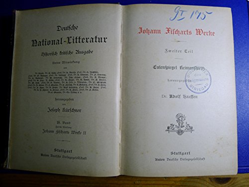 Eulenspiegel Reimensweiss: Aus: Deutsche National-Litteratur: Historisch-Kritische Ausgabe, 36 = Bd. 18, Abt. 2, Teil 2 (German Edition) (9783111058511) by Adolf Hauffen Johann Fischart