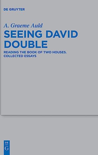 Beispielbild fr Seeing David Double: Reading the Book of Two Houses. Collected Essays (Beihefte zur Zeitschrift fr die alttestamentliche Wissenschaft, 550) zum Verkauf von Buchpark