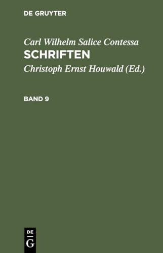 Carl Wilhelm Salice Contessa: Schriften. Band 9 - Carl Wilhelm Salice Contessa